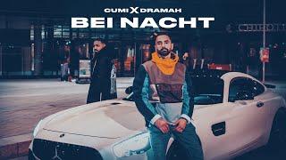 CUMI x DRAMAH - Bei Nacht (PROD. MANTRA)