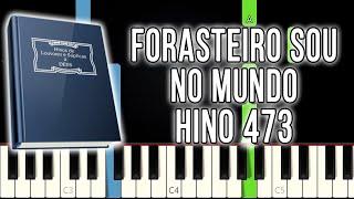 Hino 473 CCB - Forasteiro Sou No Mundo | Versão Fácil | Piano e Teclado Tutorial