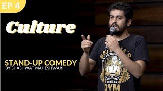 Culture | Stand up Comedy | Shashwat Maheshwari
