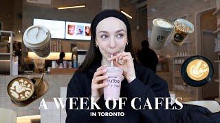 A week of trying new cafes in Toronto! (vlog) the best coffee shops, aesthetic!