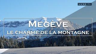 Megève - Un village authentique au charme intemporel