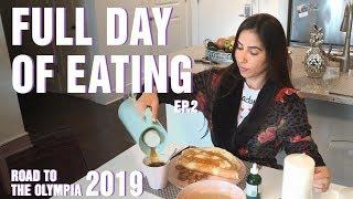 Full Day of Eating | Ms Bikini Olympia - Road to the Olympia 2019 #2