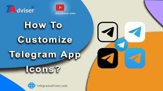 How To Customize Telegram App Icons?