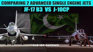 JF-17 Block 3 vs J-10C - Comparing Two Advanced New Single Engine Fighters Jets - Analysis | AOD