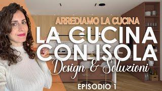 Ep.1 // Guida completa alle cucine con isola: Design e Soluzioni