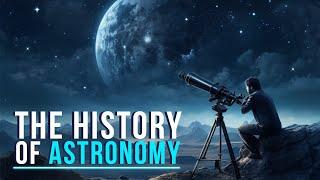 The History Of Astronomy