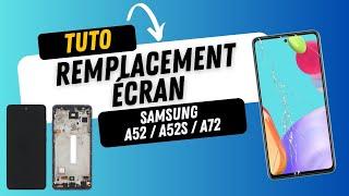 Remplacement écran Samsung A52 / A52s / A72 : Tutoriel