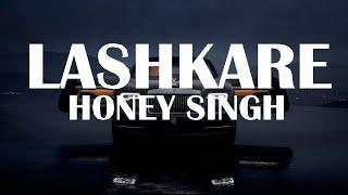 Lashkare #yoyohoneysingh #srgtasia #lyrics #trending Lashkare | Yo Yo Honey Singh | Lyrics