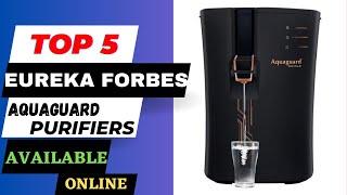 Top 5 Best Eureka Forbes Water Purifiers in India 2023 | "Must-Have Eureka Forbes Water Purifiers