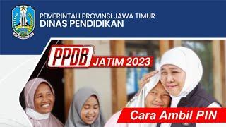 Cara Ambil PIN PPDB Jatim 2023