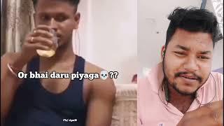 Or bhai daru piyaga  new viral trending video