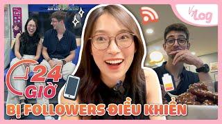 24h Bị Followers Điều Khiển | VyLog