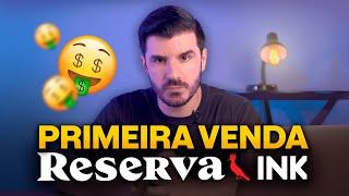 Como fazer a PRIMEIRA VENDA na Reserva Ink RÁPIDO