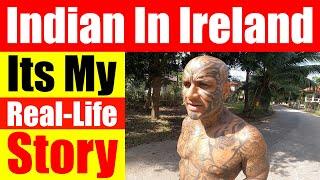 An Indian In Ireland - A True Story Of What Happened To Me In Dublin, Ireland - Video 6399