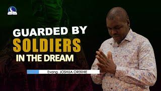 Being Guarded By Soldiers in the Dream - Biblical and Spiritual Meaning