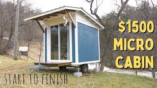 Tiny Cabin on Wheels for $1500 - Start to Finish