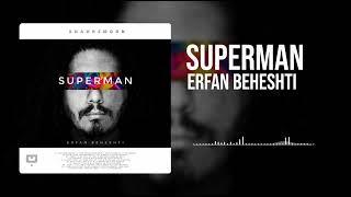 Erfan Beheshti - Superman(Official Audio)