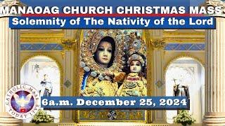 CATHOLIC MASS  OUR LADY OF MANAOAG CHURCH LIVE MASS TODAY Dec 25, 2024  6a.m.