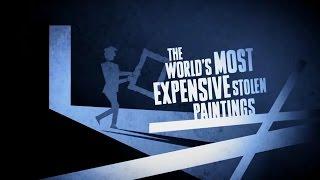 The World's Most Expensive Stolen Paintings