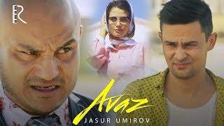 Jasur Umirov - Avaz | Жасур Умиров - Аваз