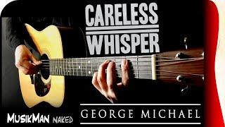 CARELESS WHISPER  ( George Michael ) / GUITAR Cover / MusikMan ИΑКΕÐ  N°042 