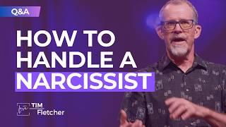 How to Handle a Narcissist (Q&A with Tim, Part 8)