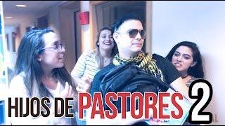 Hijos de Pastores #2