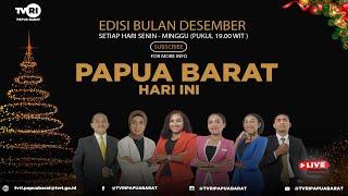 LIVE STREAM ~PAPUA BARAT HARI INI ~ EDISI 04 DESEMBER 2024 ~ TVRI PAPUA BARAT