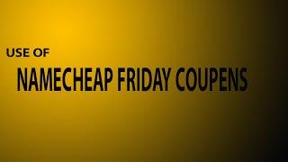 How To Use Namecheap Black Friday All Coupons