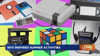 ‘80s-inspired summer activities for kids