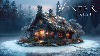 WINTER REST | Deep Ambient Relaxing Music - Ethereal Meditative Fantasy Soundscape for Relaxation