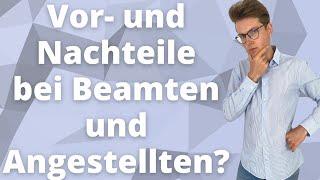 Welche Vor- und Nachteile haben Beamte und Angestellte im öffentlichen Dienst? | FragdenBeamten #3