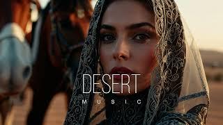 Desert Music - Ethnic & Deep House Mix 2024 [Vol.65]