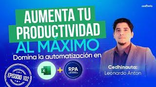Domina la Automatización en Excel con RPA y Aumenta tu Productividad al Máximo | Ep. 102 #excel