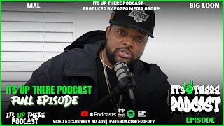 Mal & Big Loon Talk The Joe Budden Podcast Breakup (ONLY ORIGINAL INTERVIEW) - Its Up There Podcast