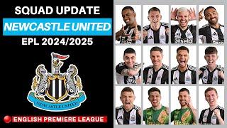 NEWCASTLE UNITED OFFICIAL SQUADS SUMMER TRANSFER | NEWCASTLE UNITED SQUAD UPDATE 2024/25 | EPL 24/25