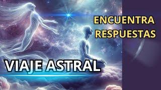 VIAJE ASTRAL Meditación Guiada para la EXPERIENCIA EXTRACORPORAL | TODOS los NIVELES