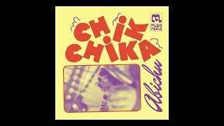 Chikchika - Abichu (Official Audio)