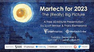 Martech for 2023: The (Really) Big Picture