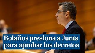 Bolaños presiona en vano a Junts para aprobar los decretos del Gobierno