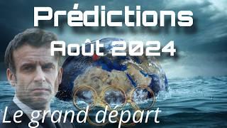 Prédictions AOUT 2024 - Monde - France - JO - MACRON - Tout se bouscule!!!