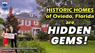 Discovering Oviedo, Fl Hidden Gems | The Famous Oviedo Historic Homes!