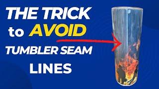 How to Get Perfect Tumbler Seam Lines with no GHOSTING!