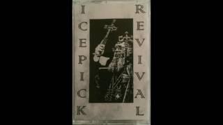 Icepick Revival - Hick