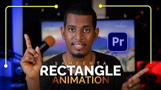 Sameenta Rectangle Animation | Premiere Pro