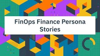 FinOps Foundation October '22 Summit: Stories and perspectives on how Finance works with FinOps