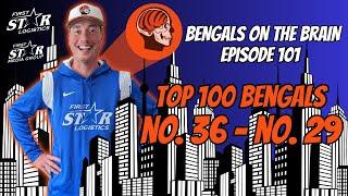 Top 100 All-Time Cincinnati Bengals No. 36 - No. 29 | Joe Goodberry Bengals On The Brain Episode 101