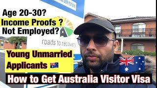 How to Get Australia Visitor Visa|Young Applicants|Income Proofs|Success Rate|Unmarried Applicants