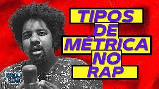 Tipos de Métrica no Rap 