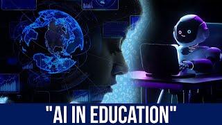 AI in education: Opportunities and Challenges #artificialintelligence